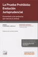 Portada del libro La prueba prohibida: Evolución Jurisprudencial (Comentario a las sentencias que marcan el camino)(Papel + e-book)