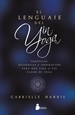 Portada del libro El Lenguaje Del Yin Yoga