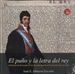 Portada del libro El puño y la letra del rey. El Decreto de Fernando VII de 1814 derogatorio de la Constitución de Cádiz