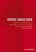 Portada del libro OHSAS 18002:2008 Sistemas de gestión de la seguridad y salud en el trabajo. Directrices para la implementación de OHSAS 18001:2007