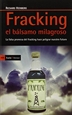 Portada del libro Fracking el bálsamo milagroso
