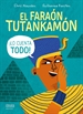 Portada del libro El faraón Tutankamón ¡lo cuenta todo!