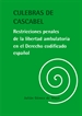 Portada del libro Culebras de cascabel. Restricciones penales de la libertad ambulatoria en el Derecho codificado español