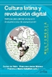 Portada del libro Cultura latina y revolución digital
