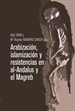 Portada del libro Arabización, islamización y resistencias en Al-Andalus y el Magreb