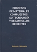 Portada del libro Procesos de Materiales Compuestos: su Tecnología y Desarrollos Recientes