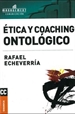 Portada del libro Etica y coaching ontológico