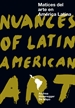 Portada del libro Matices del arte en América Latina / Nuances of Latin American Art