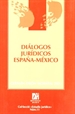 Portada del libro Diálogos jurídicos España- México