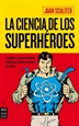 Portada del libro La Ciencia de los superhéroes