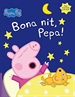 Portada del libro Peppa Pig. Un conte - Bona nit, Pepa!