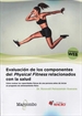 Portada del libro Evaluación de los componentes del physical fitness relacionados con la salud