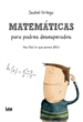 Portada del libro Matemáticas para padres desesperados