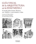 Portada del libro Guía visual de la arquitectura en la Edad Media I