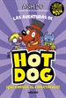 Portada del libro ¡Las aventuras de Hotdog! 3 - ¡Que empiece el espectáculo!