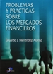 Portada del libro Problemas y prácticas sobre los mercados financieros