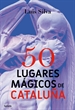 Portada del libro 50 lugares mágicos de Cataluña