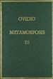 Portada del libro Metamorfosis. Vol. III, Libros XI-XV