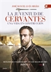 Portada del libro La juventud de Cervantes