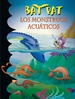 Portada del libro Bat Pat 13 - Los monstruos acuáticos