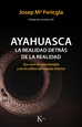 Portada del libro Ayahuasca, la realidad detrás de la realidad