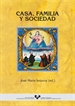 Portada del libro Casa, familia y sociedad (País Vasco, España y América, siglos XV-XIX)