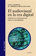 Portada del libro El audiovisual en la era digital