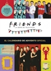 Portada del libro Friends: El Calendario De Adviento Oficial 2021
