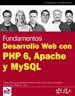 Portada del libro Desarrollo Web con PHP 6, Apache y MySQL