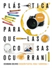 Portada del libro Proyecto: Para que las cosas ocurran - Educación Plástica, Visual y Audiovisual 1. Ed. Andalucía
