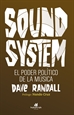 Portada del libro Sound System. El poder político de la música