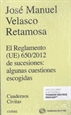 Portada del libro El Reglamento (UE) 650/2012 de sucesiones: algunas cuestiones escogidas (Papel + e-book)