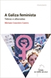 Portada del libro A Galiza feminista. Tebras e alboradas