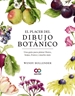 Portada del libro El placer del dibujo botánico. Una guía para pintar flores, hojas, frutos y mucho más