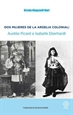 Portada del libro DOS MUJERES DE LA ARGELIA COLONIAL: Aurélie Picard e Isabelle Eberhardt