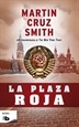 Portada del libro La Plaza Roja (Arkady Renko 3)