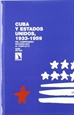 Portada del libro Cuba y Estados Unidos, 1933-1959