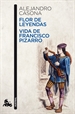 Portada del libro Flor de leyendas / Vida de Francisco Pizarro