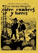 Portada del libro Entre cumbres y torres (crónicas de Ávila)