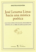 Portada del libro José Lezama Lima: Hacia una mística poética