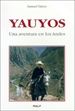 Portada del libro Yauyos. Una aventura en los Andes.