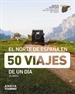 Portada del libro El norte de España en 50 viajes de un día