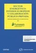 Portada del libro Sector energético: fondos europeos y colaboración público-privada (Papel + e-book)