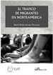 Portada del libro El tráfico de migrantes en Norteamérica