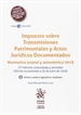 Portada del libro Impuesto sobre Transmisiones Patrimoniales y Actos Jurídicos Documentados. Normativa estatal y autonómica 7ª Edición 2018