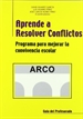 Portada del libro Aprende a Resolver Conflictos (ARCO) Programa para mejorar la convivencia escolar