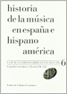 Portada del libro Historia de la música en España e Hispanoamérica, volumen 6