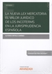 Portada del libro La nueva lex mercatoria: el valor jurídico de los Incoterms en la jurisprudencia española (Papel + e-book)