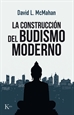 Portada del libro La construcción del budismo moderno