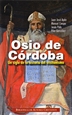 Portada del libro Osio de Córdoba. Un siglo de la historia del cristianismo
